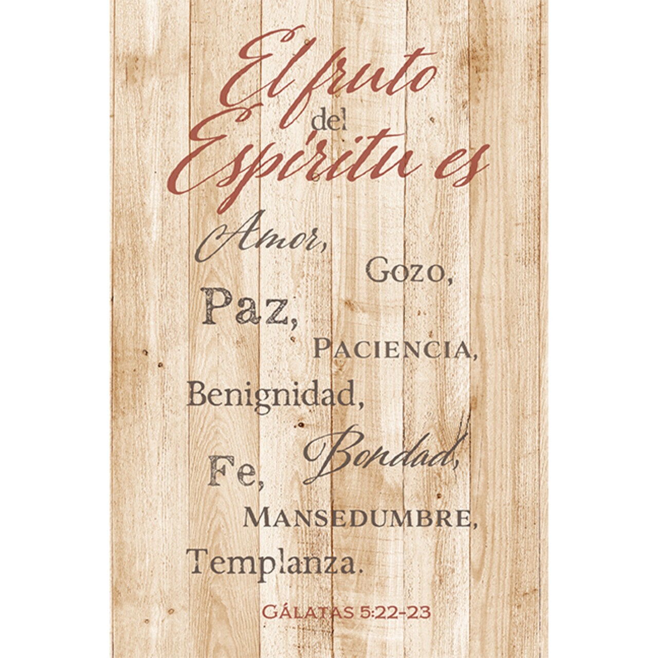 Dexsa El Fruto Del Espíritu Es - The Fruit of the Spirit - Inspirational Saying in Spanish 6x9 Wood Plaque with Easel and Wall Hanger